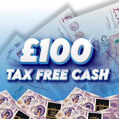 £100 Tax Free Cash